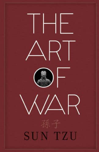 The Art of War: by Sun Tzu
